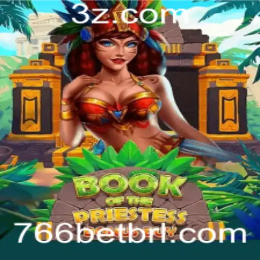 766bet - Descubra o Fascinante Universo de BookOfThePriestess